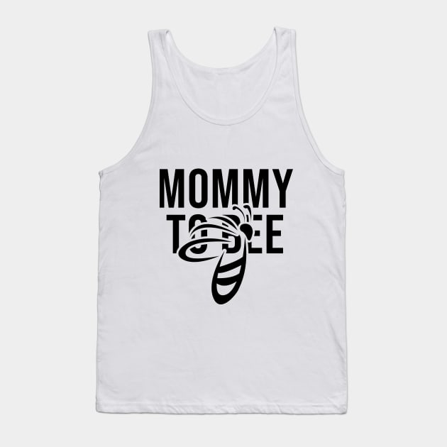 Mommy To Bee Tank Top by Rishirt